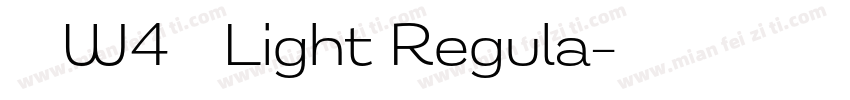 信黑 W4 简 Light Regula字体转换